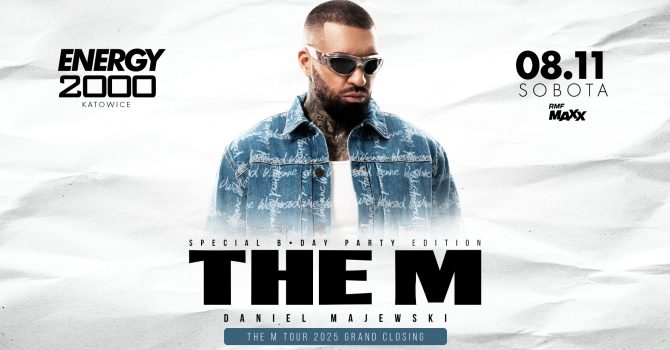 THE M | ENERGY 2000 KATOWICE [18+]