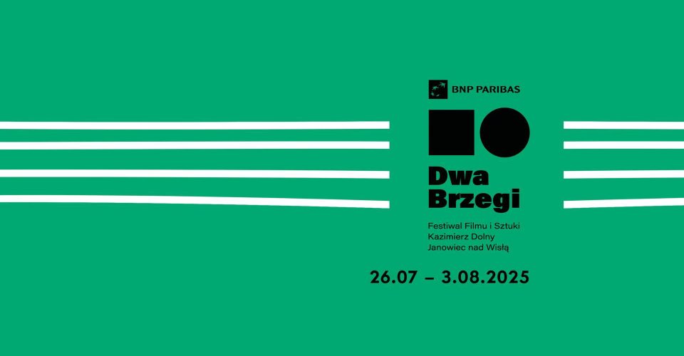 19. BNP Paribas Dwa Brzegi. Festiwal Filmu i Sztuki