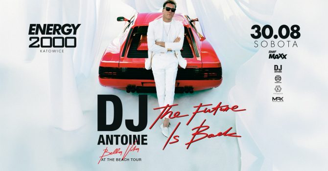 DJ ANTOINE - ENERGY 2000 KATOWICE [18+]