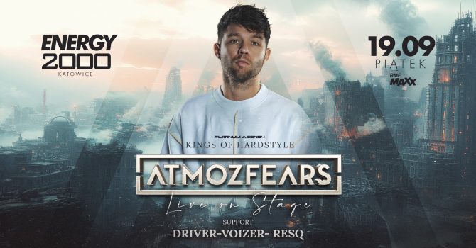 ATMOZFEARS - ENERGY 2000 KATOWICE [16+]