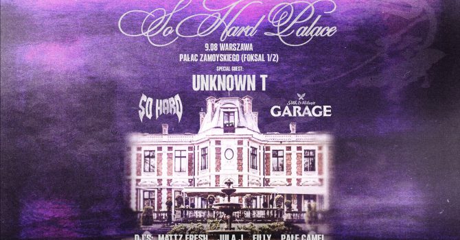 SO HARD PALACE x GARAGE | WARSZAWA