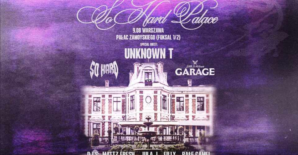 SO HARD PALACE x GARAGE | WARSZAWA