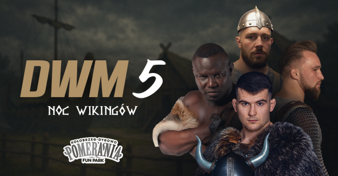 DWM FIGHT NIGHT 5 - NOC WIKINGÓW