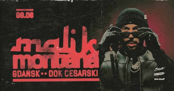MALIK MONTANA | GDAŃSK