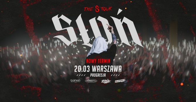 SŁOŃ | WARSZAWA | THE S TOUR