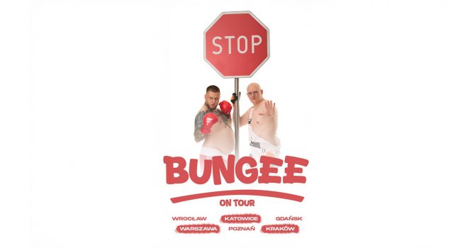 BUNGEE ON TOUR | WROCŁAW