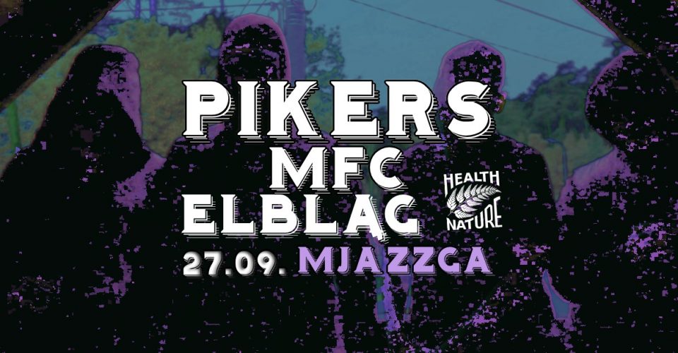 PIKERS & MFC W ELBLĄGU!