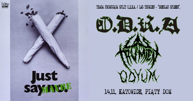 O.D.R.A. + LAS TRUMIEN + ODYUM | Katowice