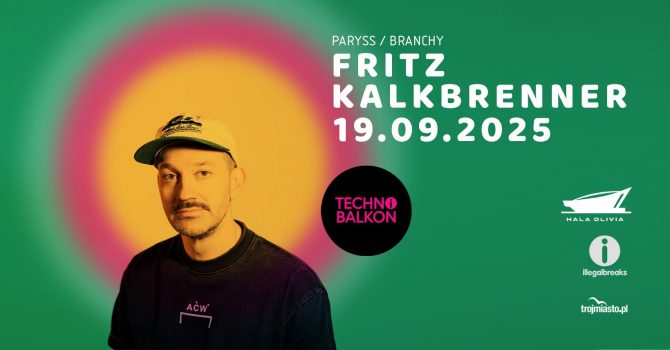 Fritz Kalkbrenner w Gdańsku!
