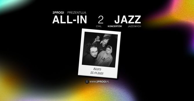 All-in 2 Jazz: BŁOTO | Poznań