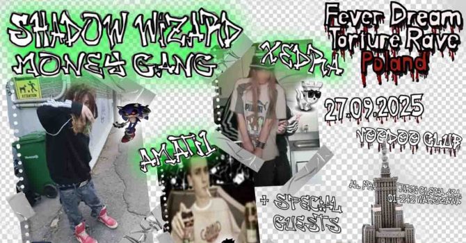 SHADOW WIZARD MONEY GANG + SPECIAL GUESTS | WARSZAWA