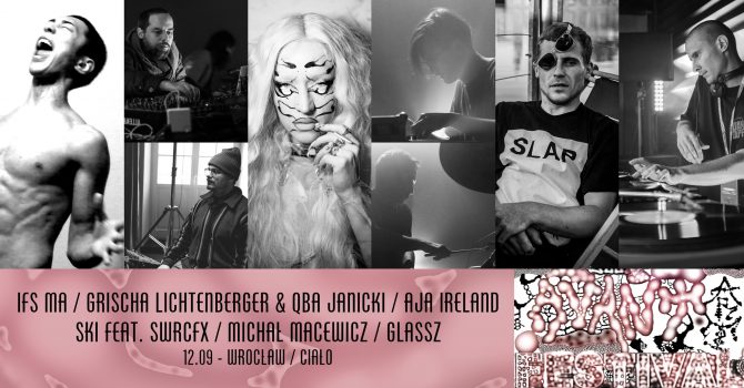 IFS MA / Grischa Lichtenberger & Qba Janicki / Aja Ireland / SKI feat. SWRCFX / Michał Macewicz / Glassz |Avant Art Festival 2025 WROCŁAW