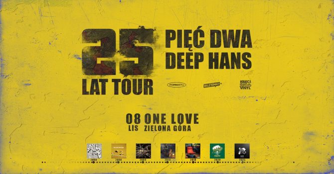 PIĘĆ DWA / DEEP x HANS / 25 LAT TOUR | Zielona Góra