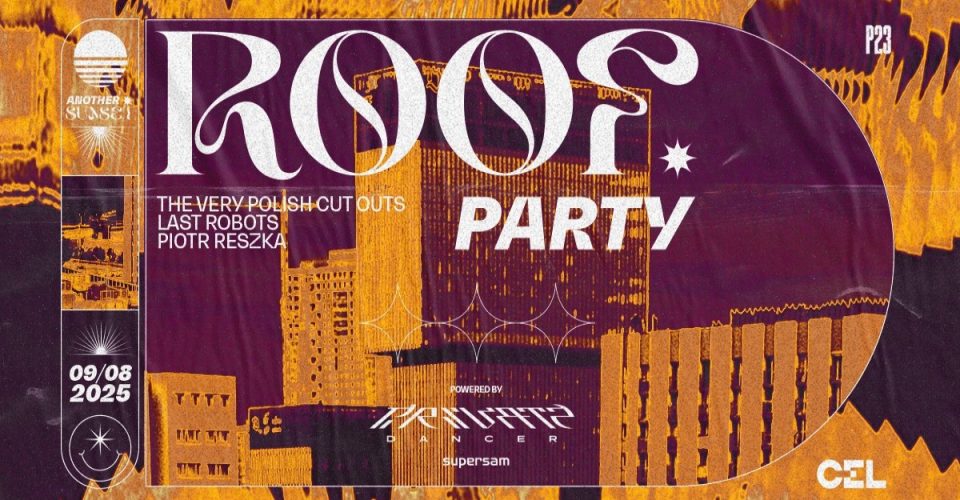 SUPERSAM ROOF PARTY 7 | KATOWICE