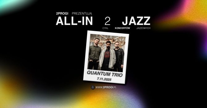 All-in 2 jazz: Quantum Trio | Poznań
