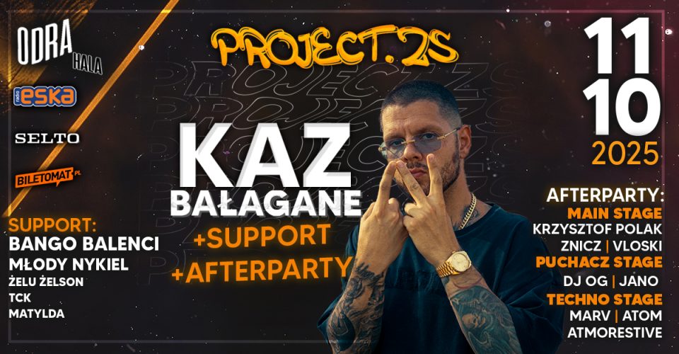 PROJECT.ZS // BIRTHDAY FEAT. KAZ BAŁAGANE | Szczecin