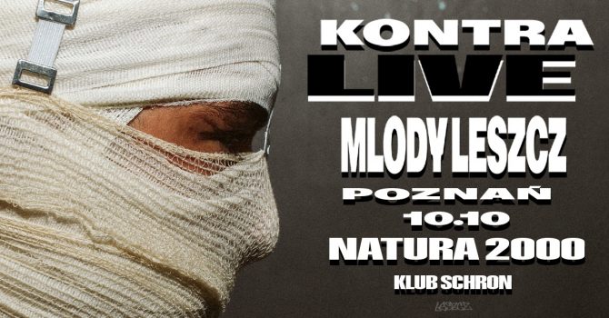 Mlody Leszcz - KONTRA TOUR feat. Natura 2000 | Poznań
