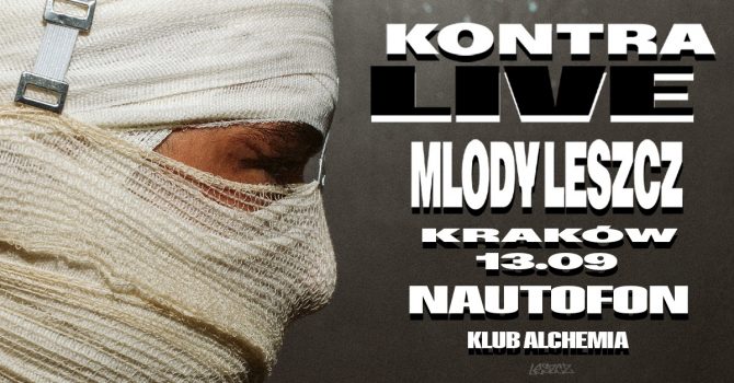 Mlody Leszcz - KONTRA TOUR feat. Nautofon | Kraków