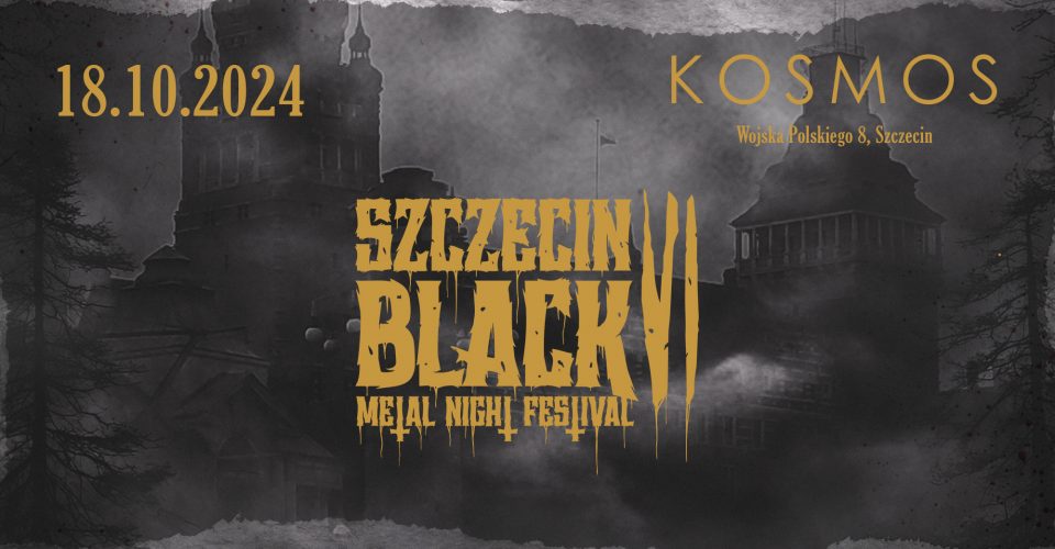 Black Metal Night Festival vol.VI | Szczecin