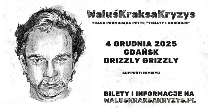 WaluśKraksaKryzys 2025 | Gdańsk