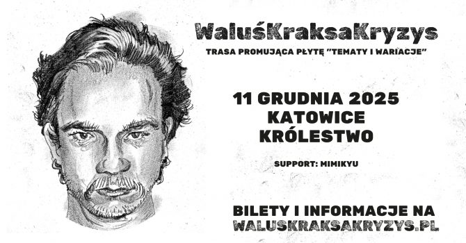 WaluśKraksaKryzys 2025 | Katowice