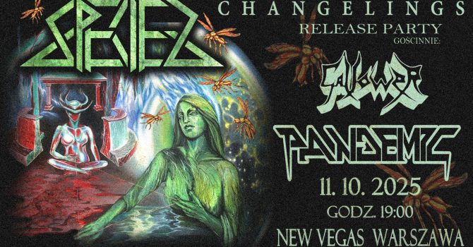 SPECIES "Changelings" release party + GALLOWER x PANDEMIC