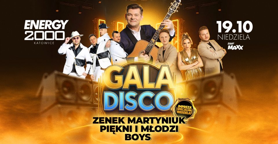 ZENEK MARTYNIUK, BOYS, PIĘKNI I MŁODZI - NIEDZIELNA GALA DISCO [16+]
