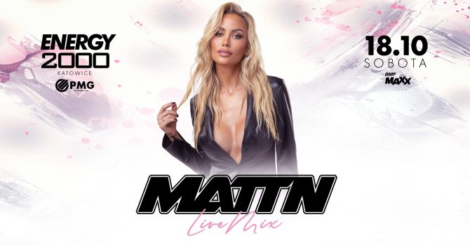 MATTN - ENERGY 2000 KATOWICE [18+]