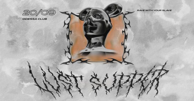 LUST SUPPER - Rave With Your Slave | Warszawa