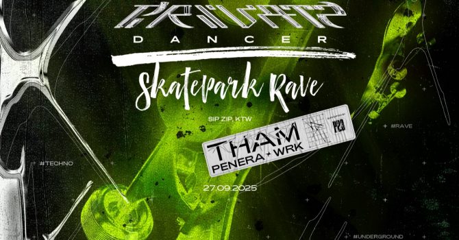 PR1VAT3 D4NC3R skatepark rave | Katowice