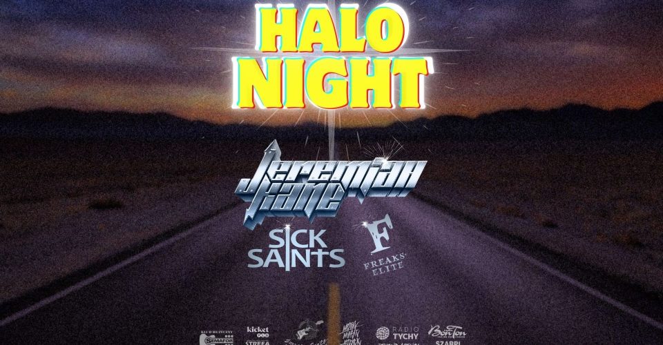 HALO NIGHT II JEREMIAH KANE x SICK SAINTS x FREAKS'ELITE | SKARŻYSKO-KAMIENNA