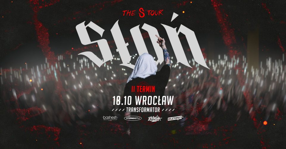 SŁOŃ | WROCŁAW | THE S TOUR | II TERMIN