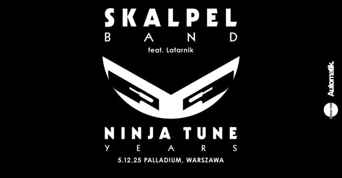 Skalpel Band - Ninja Tune Years | Warszawa