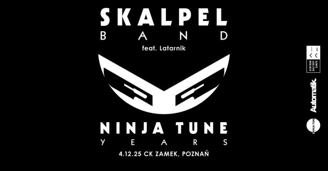 Skalpel Band - Ninja Tune Years | Poznań