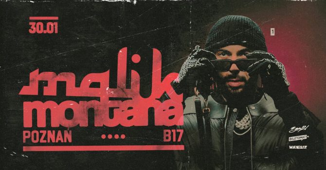 MALIK MONTANA | Poznań