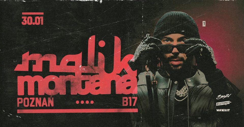 MALIK MONTANA | Poznań