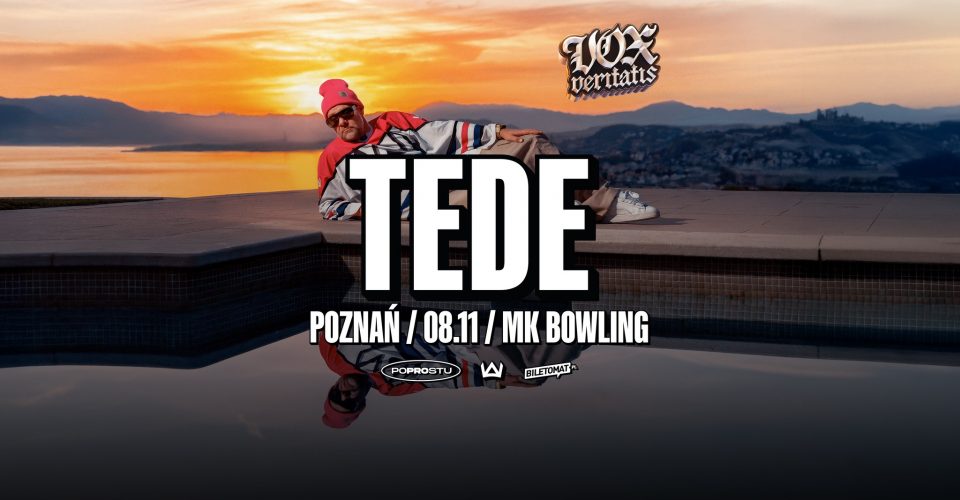 TEDE | VOX VERITATIS TOUR | POZNAŃ