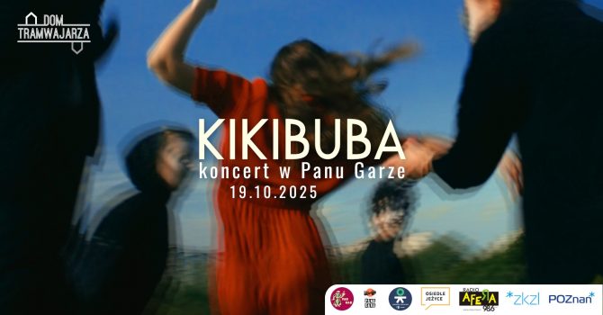 KIKIBUBA - koncert w Panu Garze