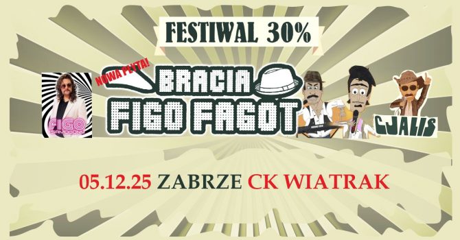 FESTIWAL NA BOGATOŚCI 30% ! | ZABRZE