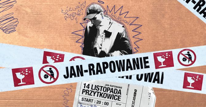 JAN RAPOWANIE 14.11 - ENERGY 2000 PRZYTKOWICE [16+]