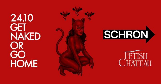 FETISH CHATEAU SCHRON: GET NAKED OR GO HOME 2