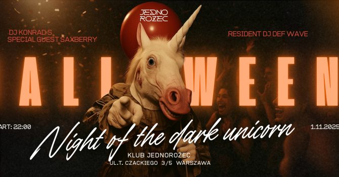 HALLOWEEN W KLUBIE JEDNOROŻEC – NIGHT OF THE DARK UNICORN powered by BACARDI