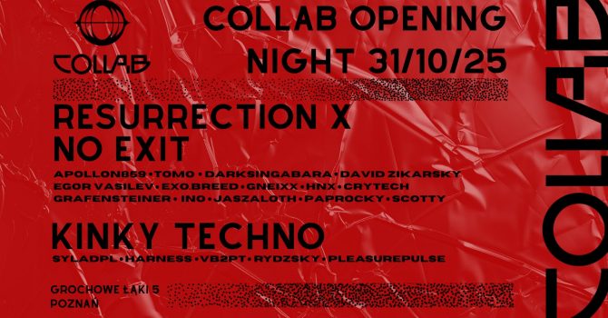Collab Opening Night I Resurrection (Berlin) X No.Exit (Berlin) X Kinky Techno