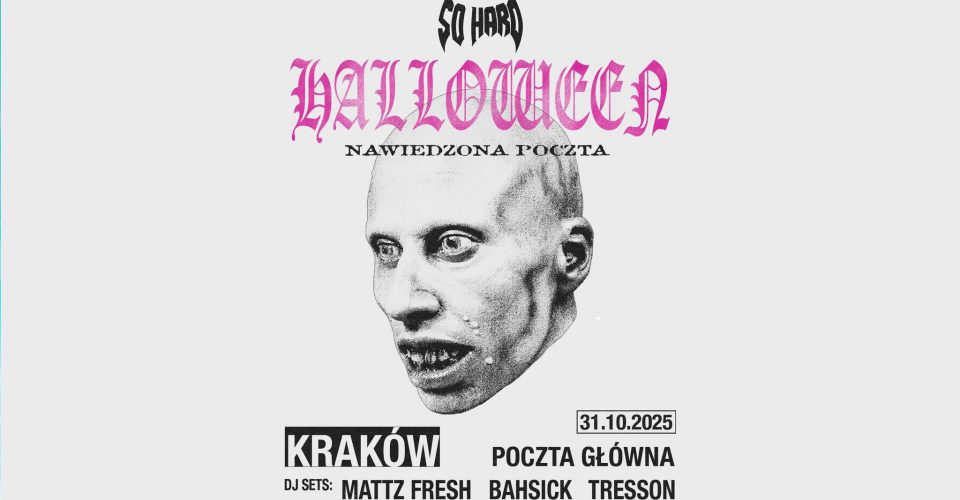 SO HARD HALLOWEEN | KRAKÓW