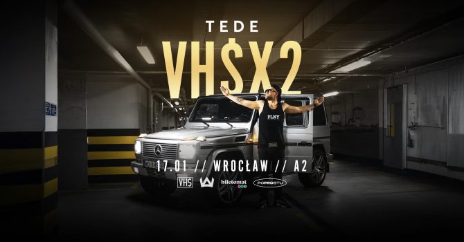 TEDE | VHS X2 | 17.01 | WROCŁAW | A2