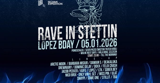 RAVE IN STETTIN - LOPEZ BDAY | SZCZECIN