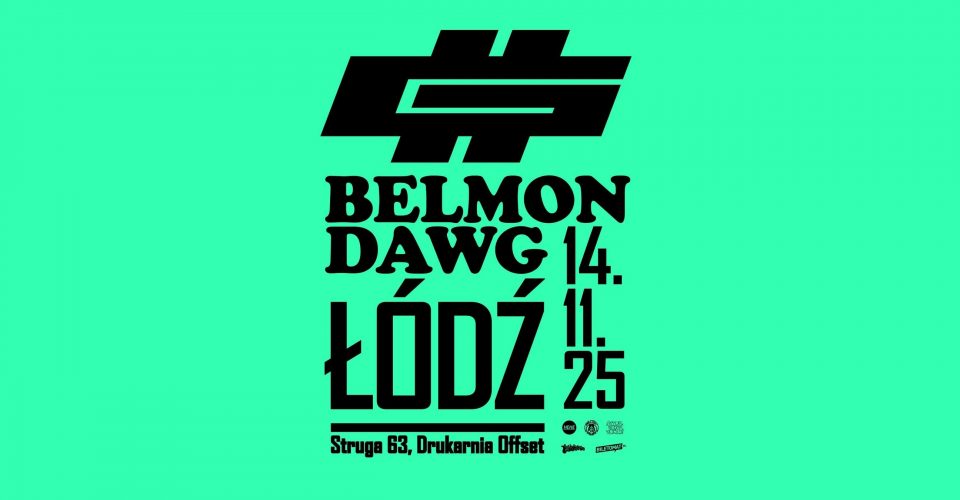 BELMONDAWG w Łodzi