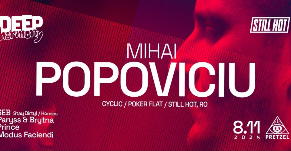 Pretzel x Deep Harmony: Mihai Popoviciu