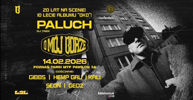 PALUCH - „O MÓJ BORZE" - KONCERT JUBILEUSZOWY | POZNAŃ
