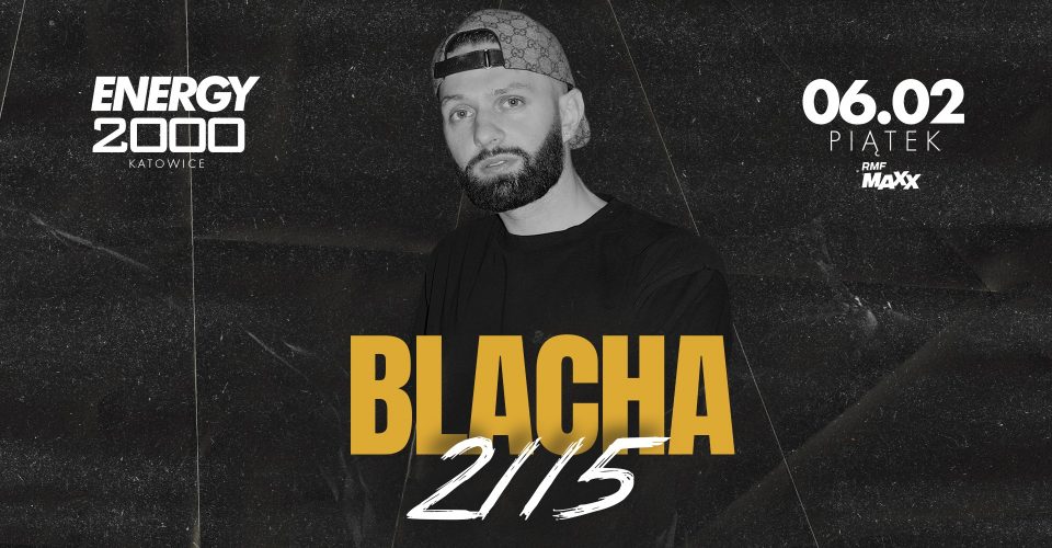 BLACHA 2115 06.02 - ENERGY 2000 KATOWICE [16+]